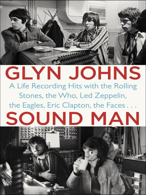 Title details for Sound Man by Glyn Johns - Available